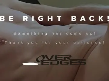 Adult Webcams with over_edges - Chaturbate